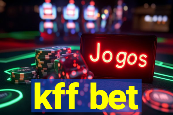 kff bet